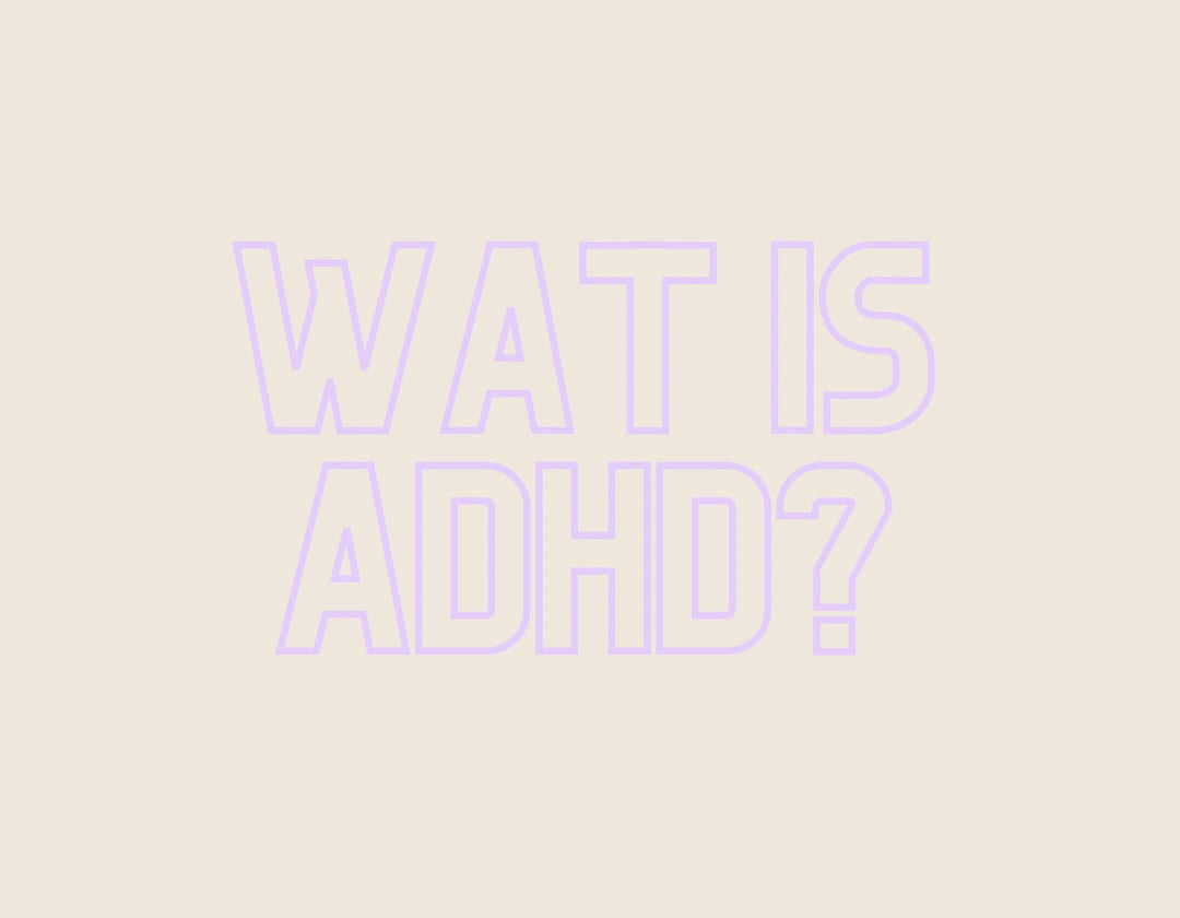 Wat is ADHD?